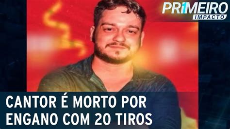 Cantor Sertanejo Assassinado Tiros Em Manaus Foi Morto Por