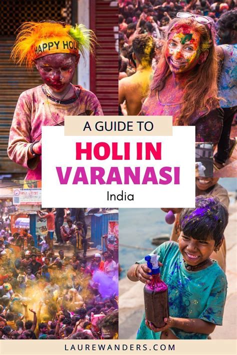 Holi In Varanasi The Good The Bad And The Ugly Artofit