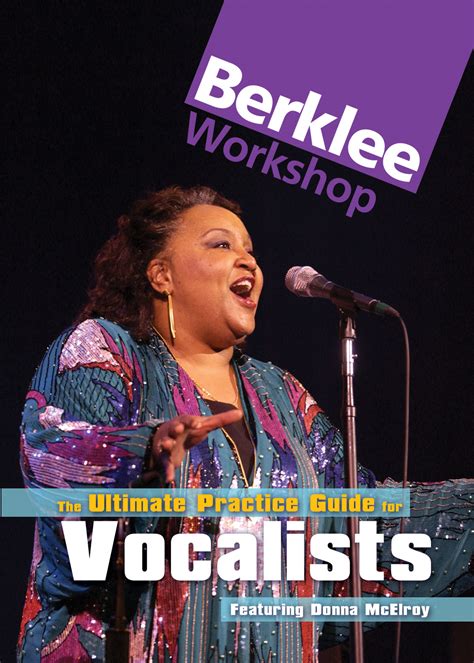 The Ultimate Practice Guide for Vocalists Berklee Workshop Series