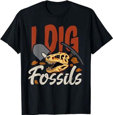 Fossil Hunters Paleontologist Paleontology I Dig Fossils T Shirt