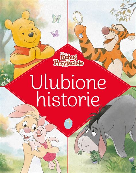 Kubu I Przyjaciele Ulubione Historie Disney Opracowanie Zbiorowe