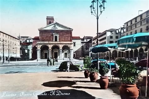 Cartolina Livorno Piazza Grande Il Duomo