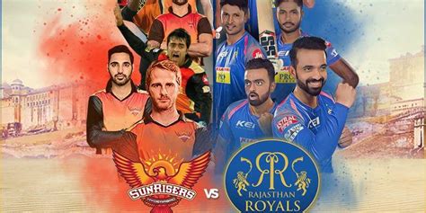 Ipl Rajasthan Royals Vs Sunrisers Hyderabad Match Preview