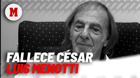 Muere C Sar Luis Menotti Campe N Del Mundo Con Argentina En El Mundial