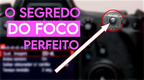 Como Cravar O Foco E Aumentar A Nitidez Das Suas Fotos Em Poses Ou Em