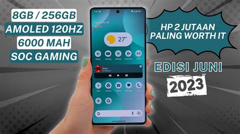 5 Rekomendasi Hp Harga 2 Jutaan Terbaik 2023