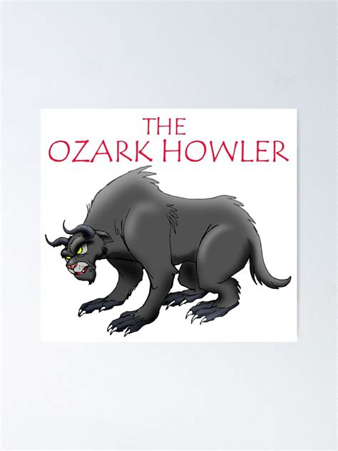 The Ozark Howler Poster For Sale By Wickedcartoons Redbubble