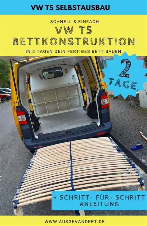 T5 Bettkonstruktion Wie Du In 2 Tagen Dein Bett Fertig Baust Vw Bus