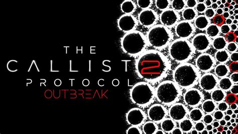 The Callisto Protocol Part Outbreak Playthrough Walkthrough Youtube