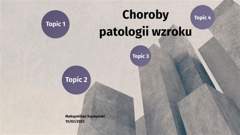 Choroby Patologii Wzroku By Maksymilian Szyma Ski On Prezi