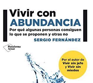 Libro Vivir Con Abundancia De Sergio Fern Ndez Ipp Formaci N Para La