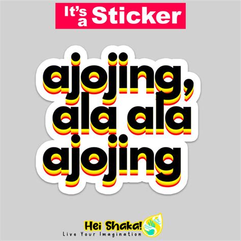 heishaka stiker ajojing ala ala ajojing sticker vinyl anti air lazada