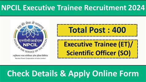 Npcil Executive Trainee Recruitment 2024 Notification Apply Online Form