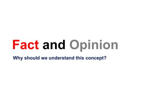 Fact And Opinion Ppt