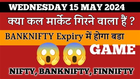 Wednesday 15th May Big Gap Sideways Nifty Bank Nifty Prediction For