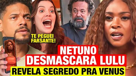 FAMÍLIA É TUDO Netuno desmascara LULU plano Genial Descobre que