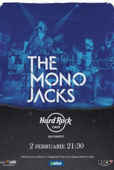 Concert The Mono Jacks La Hard Rock Cafe N Februarie Bilete