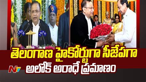 Justice Alok Aradhe Sworn In As Chief Justice Of Telangana High Court L