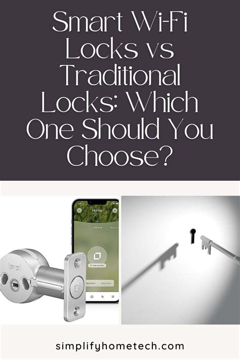 Smart Wi Fi Locks Vs Traditional Locks Which One Should You Choose