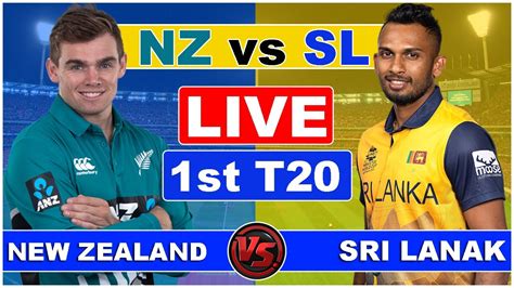 Live Sri Lanka Vs New Zealand 1st T20 Match Live Commentary Nz Vs