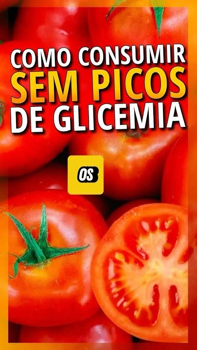 Tomate Aumenta A Glicose - 👆 ALERTA! 🚨 ESTE TIPO DE TOMATE PODE DISPARAR SUA GLICOSE e Você Nem ...
