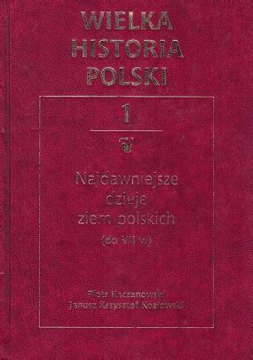 Najdawniejsze Dzieje Ziem Polskich Piotr Kaczanowski W Bibliotece Pl