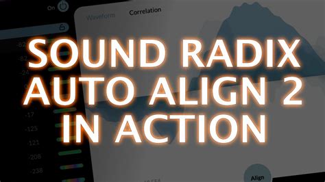 Sound Radix Auto Align In Action Youtube