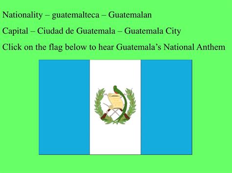 PPT - Nationality – guatemalteca – Guatemalan Capital – Ciudad de