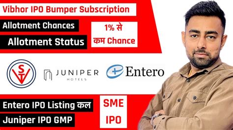 Vibhor Ipo Bumper Subscription Allotment Chances Allotment Status