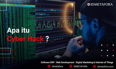 Mengenal Cyber Hack Kejahatan Digital Pada Zaman Modern Yang Berbahaya