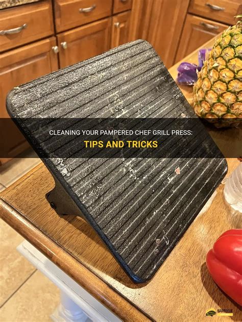 Cleaning Your Pampered Chef Grill Press Tips And Tricks ShunGrill