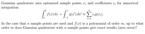 Solved Gaussian quadrature uses optimized sample points xi | Chegg.com