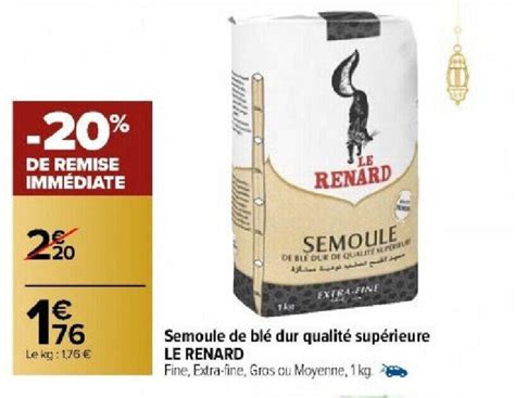 Promo Semoule de blé dur qualité supérieure LE RENARD chez Carrefour Market