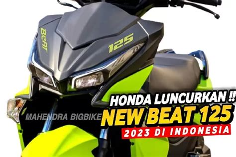 All New Honda Beat 125 2023 Spesifikasi Canggih Dan Sporty Kembaran Vario 160 Harganya 20