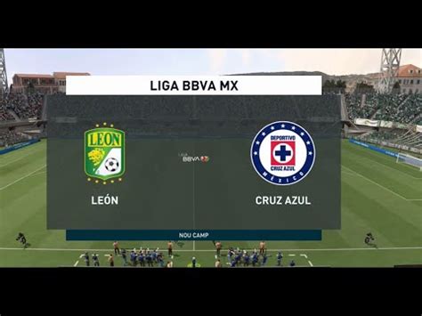 Le N Vs Cruz Azul Liga Mx J Simulaci N Fifa Youtube