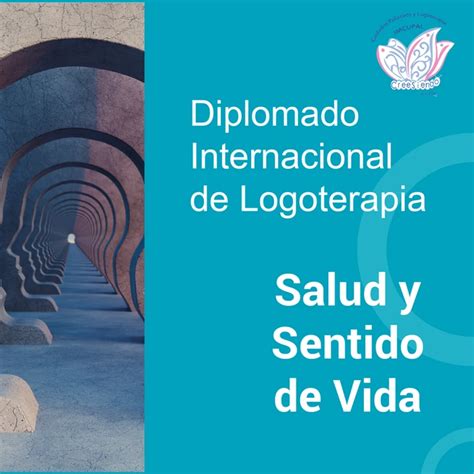 Diplomado Internacional De Logoterapia Salud Y Sentido De Vida