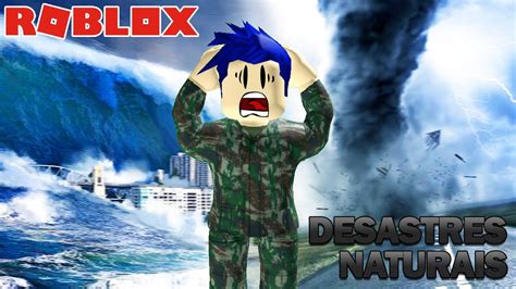 Sobrevivendo A Desastres Naturais Roblox Natural Disaster Survival