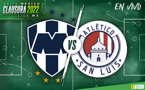 Top 87 Imagen San Luis Vs Rayados Viaterra Mx