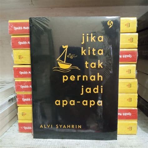 Novel Jika Kita Tak Pernah Jadi Apa Apa Alvi Syahrin Lazada Indonesia