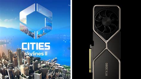 Best Cities Skylines Graphics Settings For Nvidia Rtx And Rtx