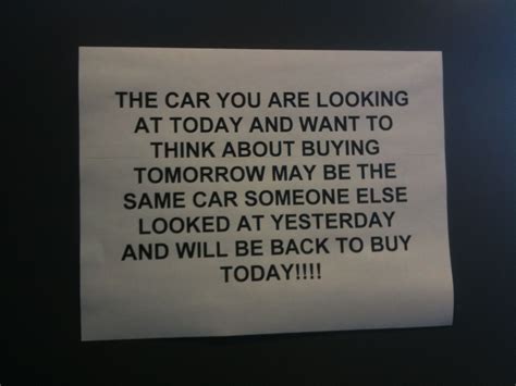 Sleazy Car Sales Tactic But It S A Great Metaphor For Life Sales Motivation Quotes Sales