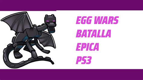 EGG WARS MINECRAFT PS3 una batalla reñida YouTube