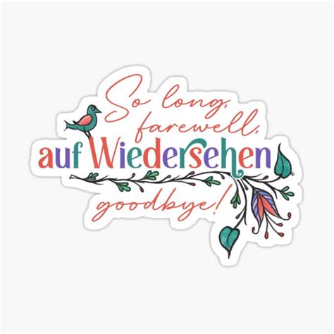 So Long Farewell Auf Wiedersehen Goodbye German Folk Flowers