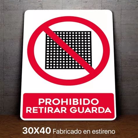 Señalamiento Prohibido Retirar Guarda Nom003 30x40 Meses Sin Intereses