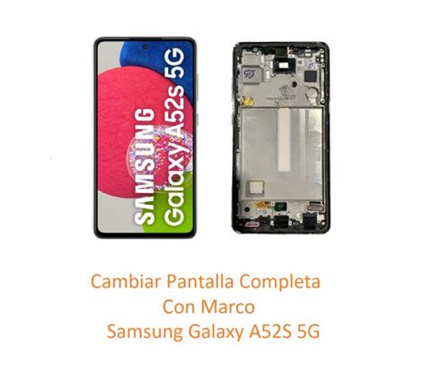 Cambiar Pantalla Completa Con Marco Samsung Galaxy A S G A