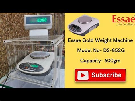 Essae Gold Weight Machine Unboxing Model No DS 852G Capacity 600gm