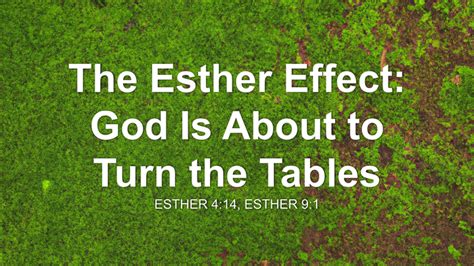 The Esther Effect God Is About To Turn The Tables Sermon By Sermon