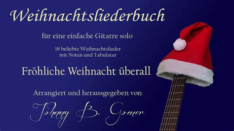 Fr Hliche Weihnacht Berall Mit Noten Und Tab F R Eine Einfache Gitarre