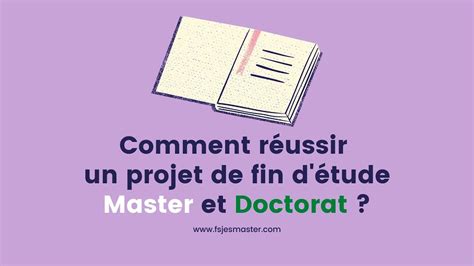 Comment Réussir un Projet de Fin d étude Master et Doctorat YouTube