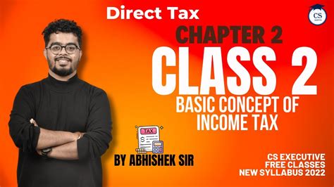 Cs Executive Tax Laws Chapter Basic Concept Of Income Tax